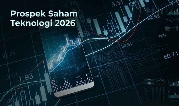 Prospek Saham Teknologi 2026