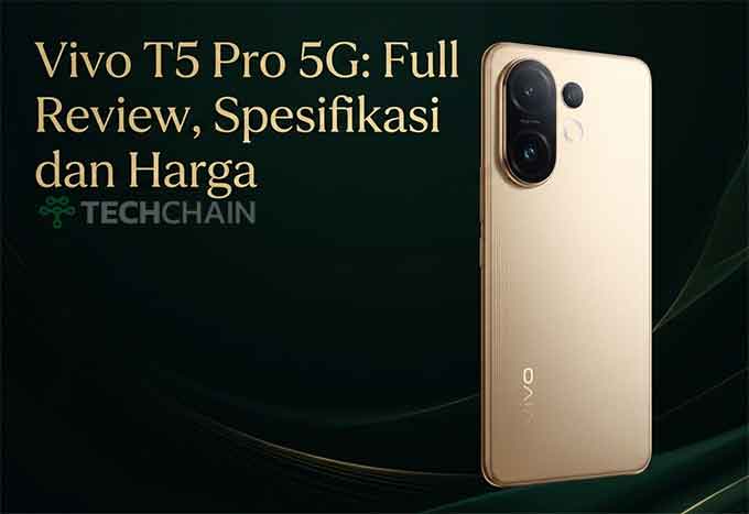 review spesifikasi dan harga Vivo T5 Pro 5G